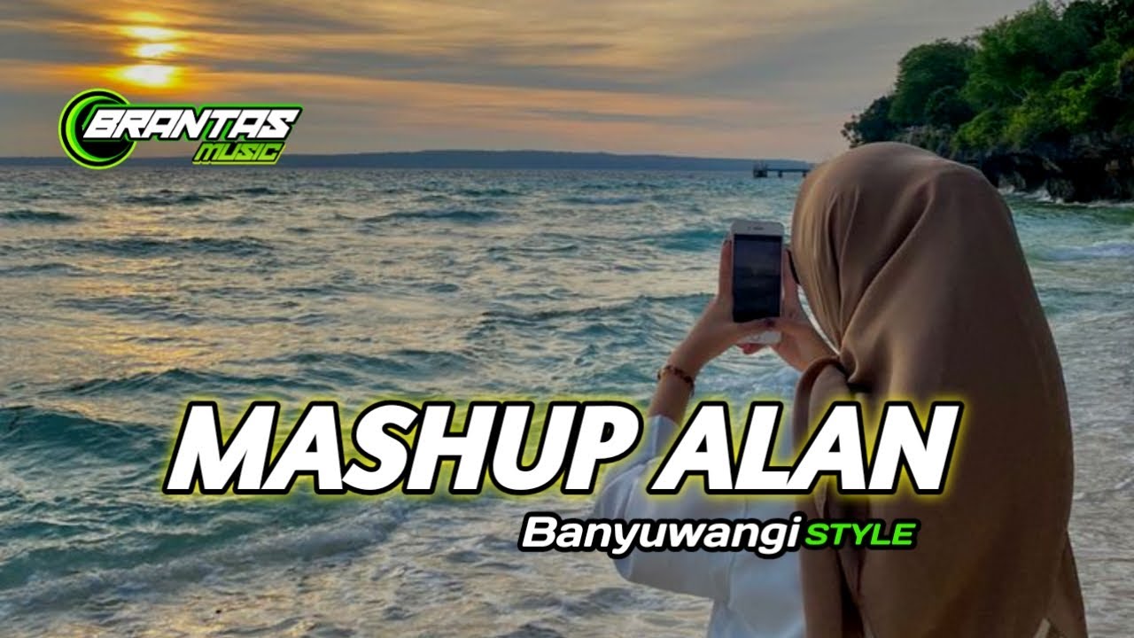 DJ MASHUP ALAN SLOW SANTAY FULL BASS