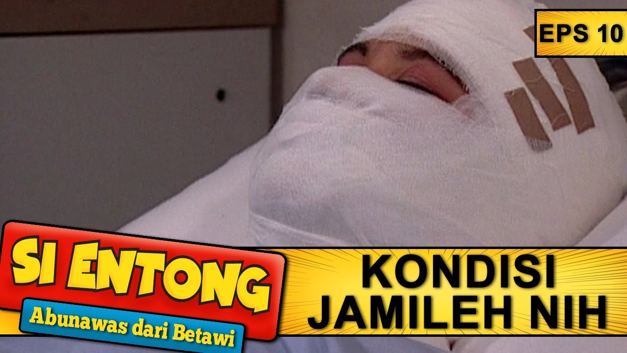 KASIAN Jamileh Kena Musibah - Si Entong Abunawas Dari Betawi Eps 10 Part 1