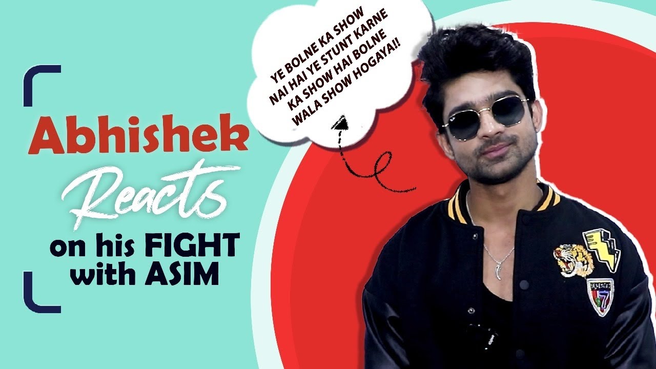 Abhishek Kumar on Khatron Ke Khiladi, FIGHT with Asim & More | India Forums