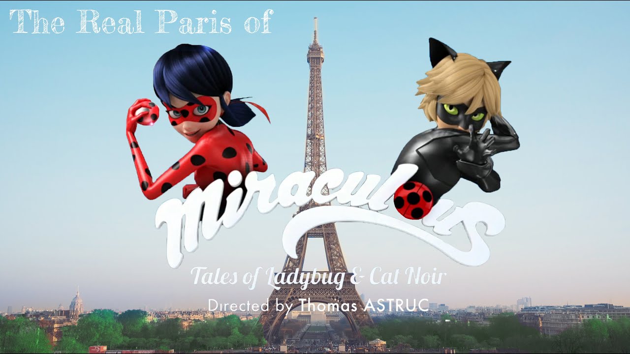 The Real Paris of Miraculous Ladybug