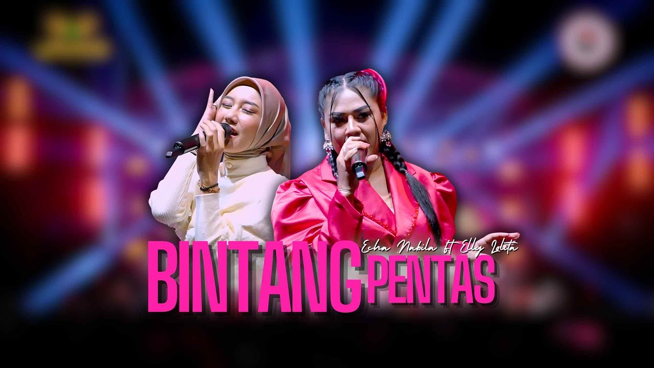 BINTANG PENTAS - ELLY LOLITA FT ECHA NABILA |  Mardatila&nbsp;Group