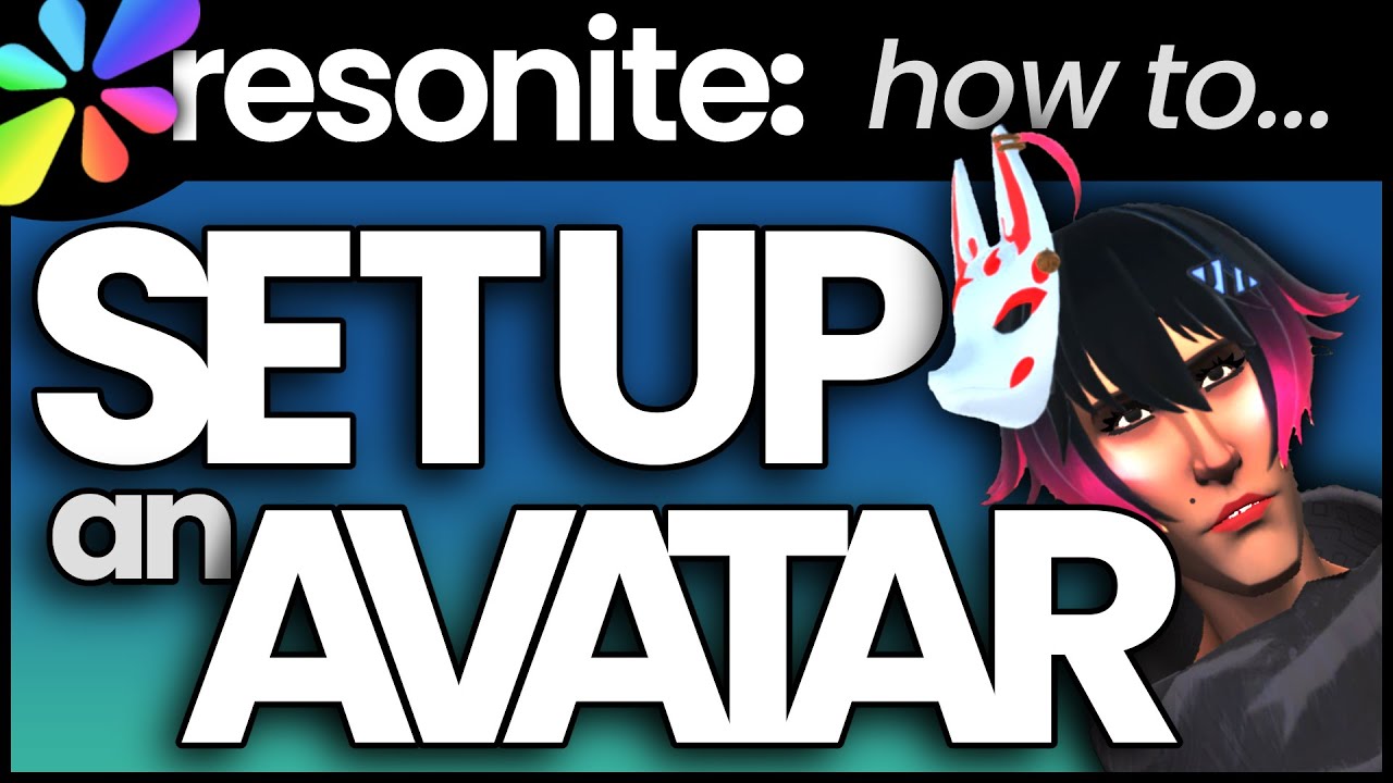 Setting Up An Avatar In Less Than 5 Minutes + EXTRA | Resonite