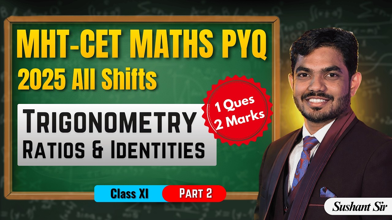 MHT CET 2026 Maths 🔥 | Trigonometry II PYQ (Class 11) – 2025 All Shifts | Part 2