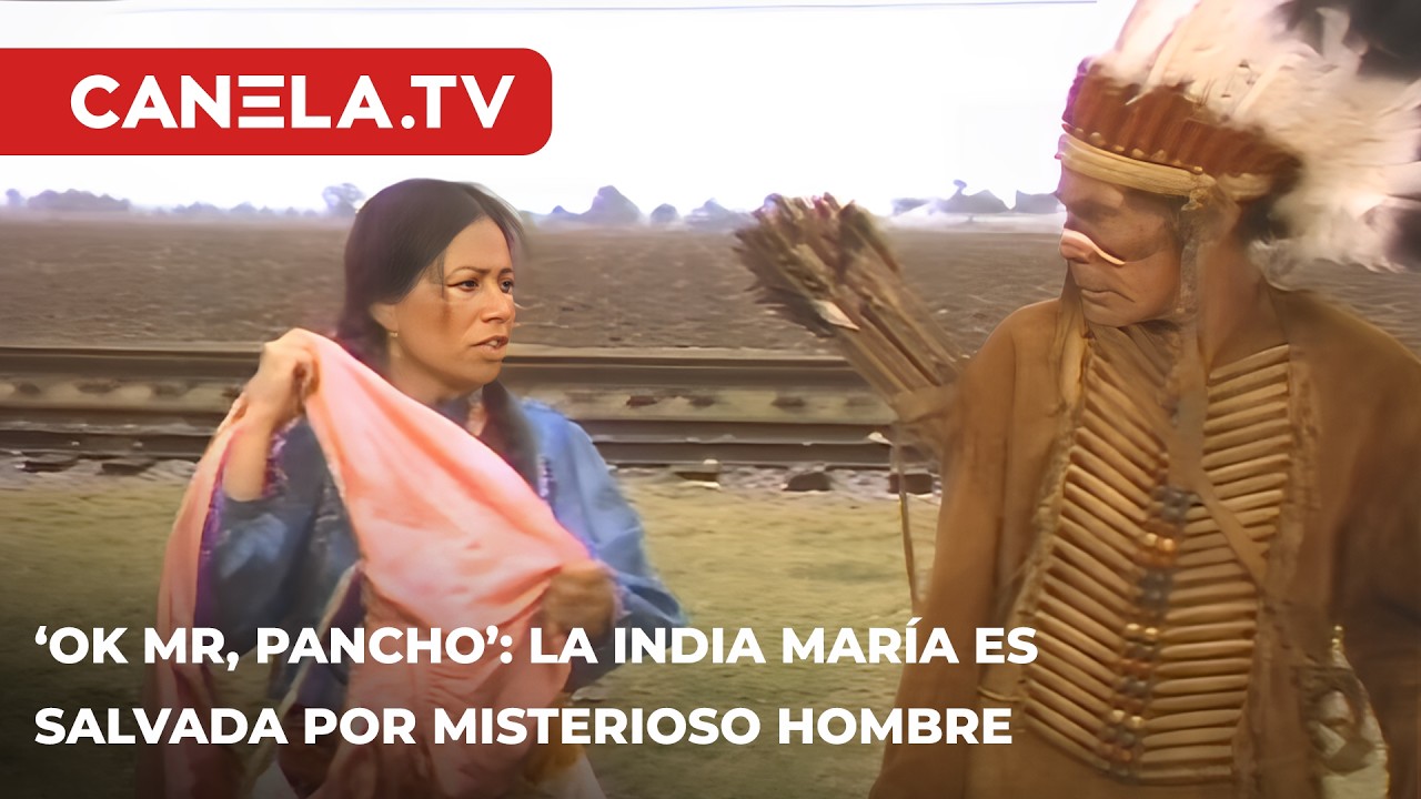 La India María es salvada por un misterioso hombre | #cinedeoro Ok, Mister Pancho | Canela.TV