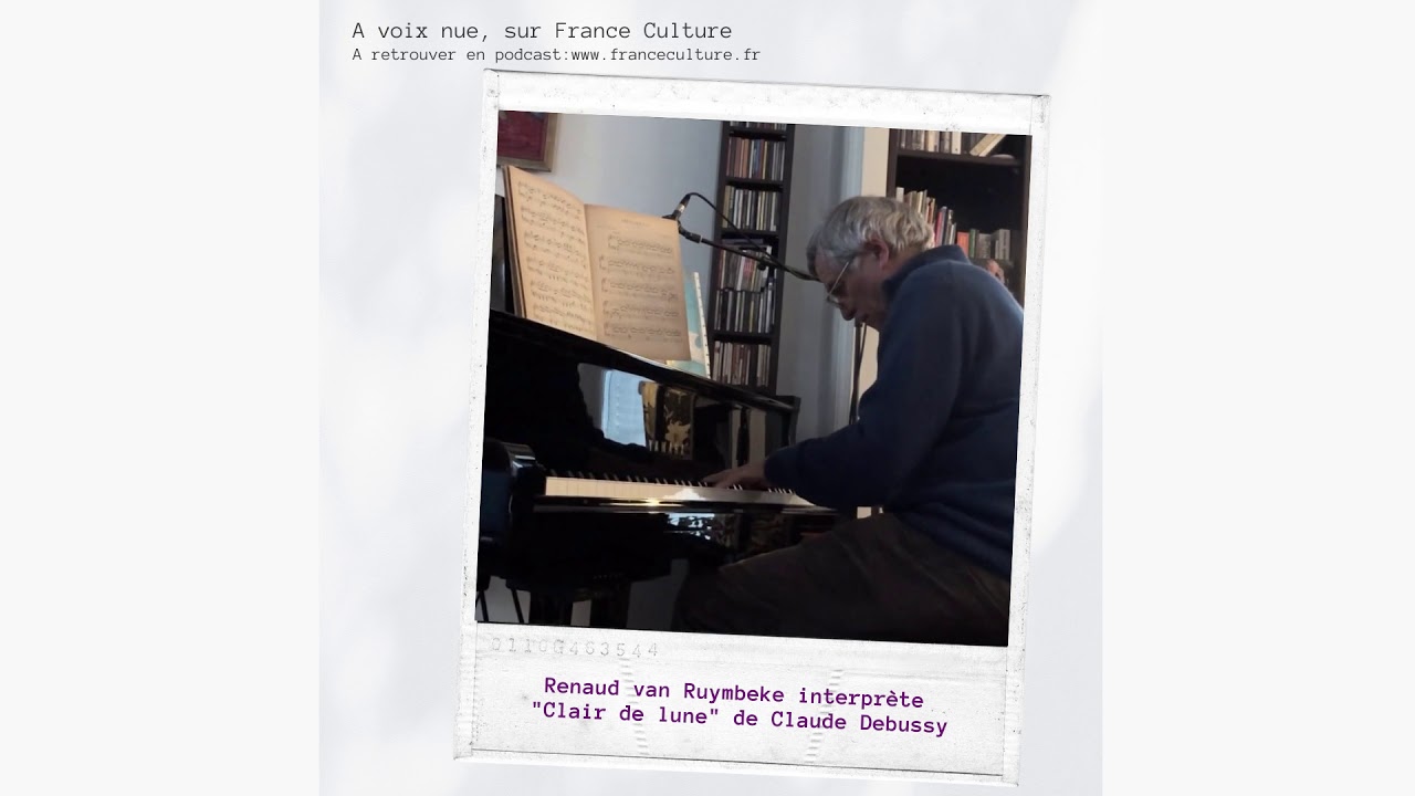 Le Clair de Lune interprété par Renaud van Ruymbeke