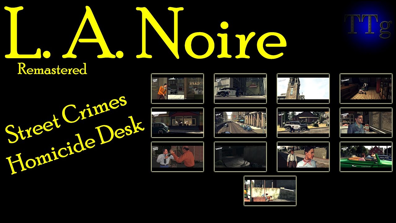 L.A. Noire Street Crimes - Homicide Desk