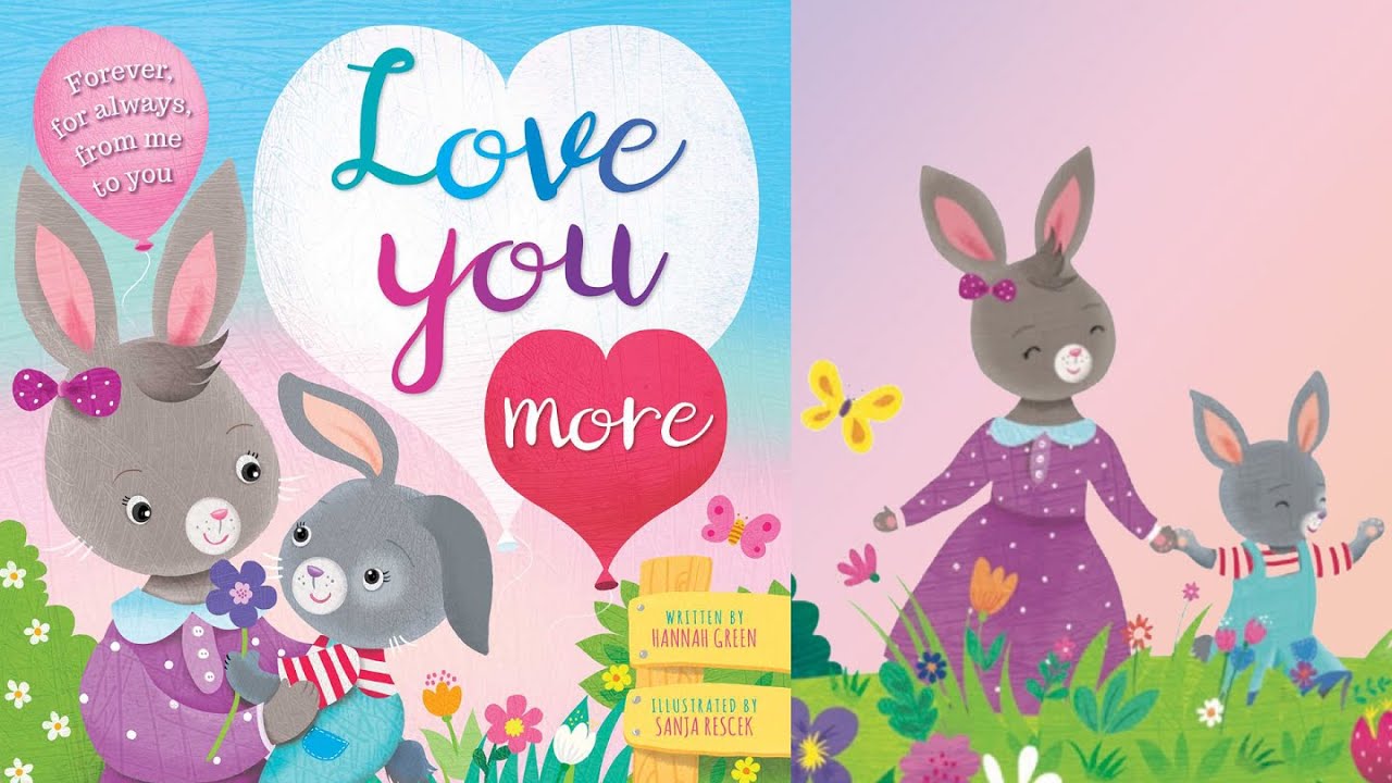 Kids Book Read Aloud | Love You More by Hannah Green