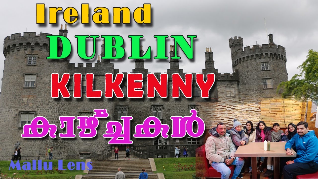 Ireland Dublin kilkenny vlog || Kilkenny Malayalam vlog || One day Trip destination In Ireland