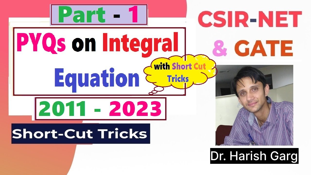 PYQs on Integral Equations | Short Cut Tricks| CSIR NET 2011-2023
