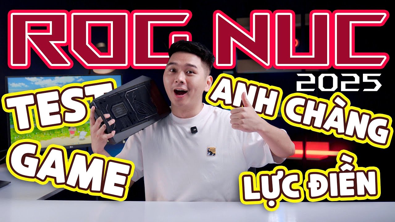 Test Game & Render Asus ROG NUC 2025 RTX 5080 - Nhỏ gọn nhưng SIÊU LỰC | LaptopWorld