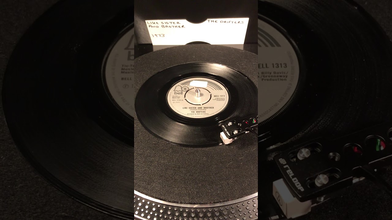 The Drifters - Like Sister And Brother ( Vinyl 45 ) From 1973 .