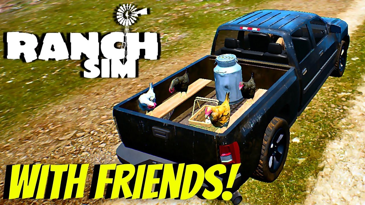 *New* Cars, Cows and Other Friends! | Ranch Simulator | Funny Moments Multiplayer Gameplay Ep 3