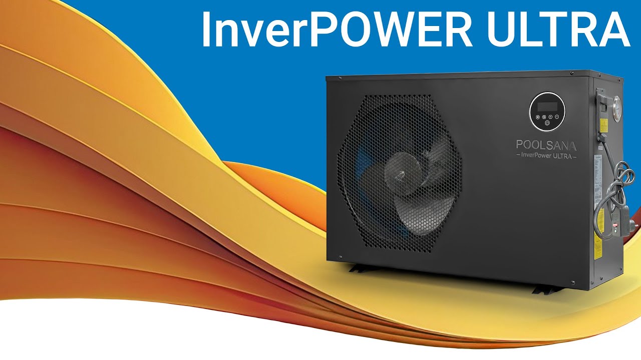 COP bis 18 - Produktvorstellung Full-Inverter Pool Wärmepumpe POOLSANA InverPOWER ULTRA