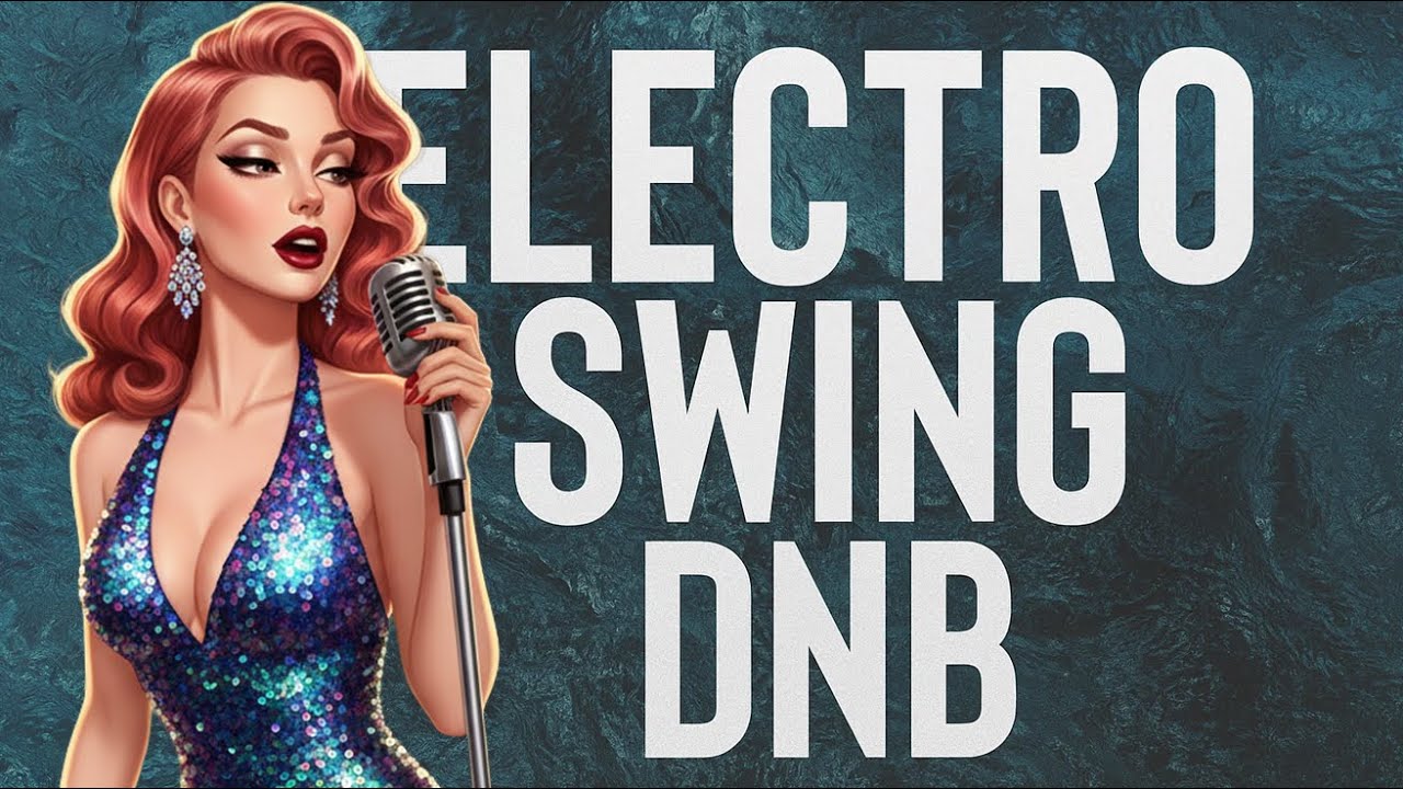 1-Hour Electro Swing Drum & Bass Mix — Energetic Jazzy Beats for Party & Dance