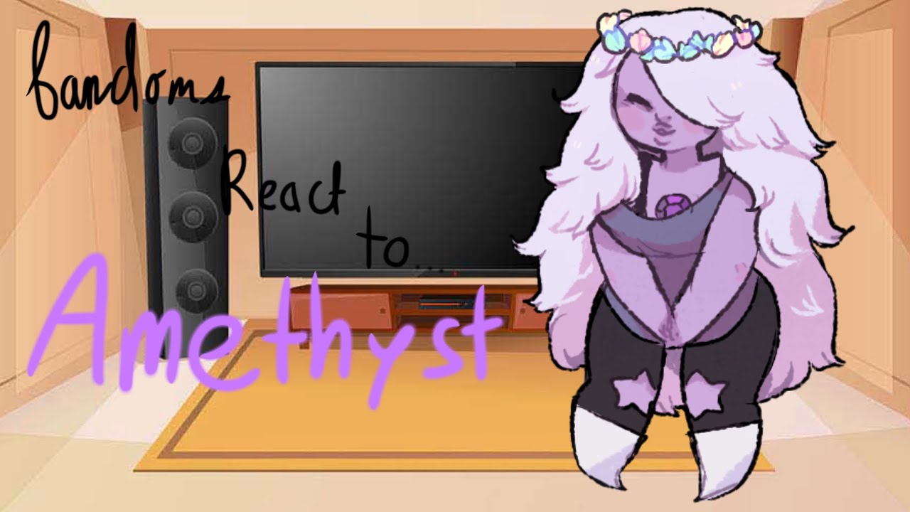 Fandoms react to Amethyst from Steven Universe!|Reaction video|FatherFigure
