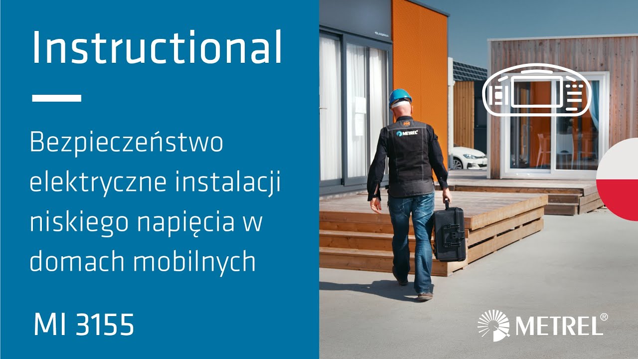 Domach mobilnych | Bezpieczeństwo elektryczne instalacji | MI 3155 | Instructional (PL)