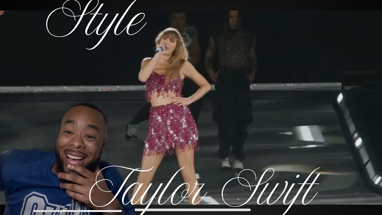 Taylor Swift- Style (Official Eras Tour Music Video) | REACTION