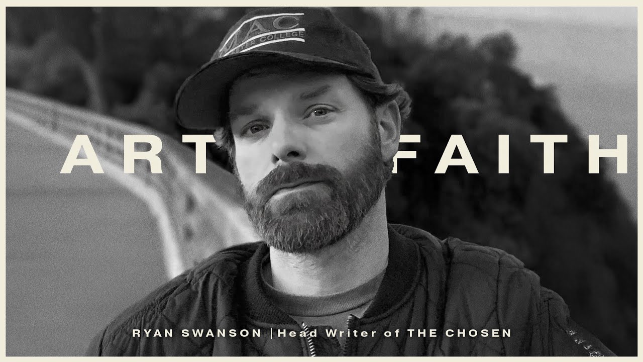 Head Writer of The Chosen | Ryan Swanson : 