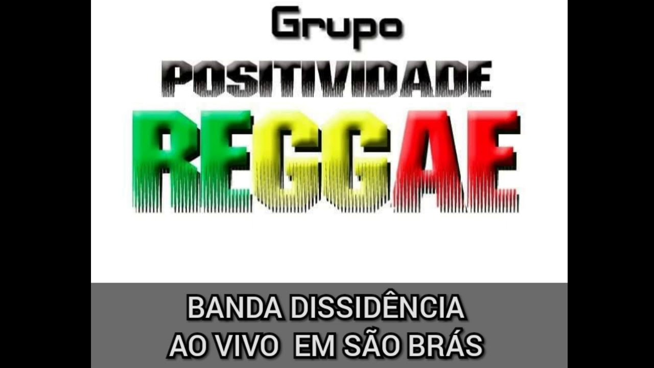 #grupopositividadereggae   BANDA DISSIDÊNCIA - AO VIVO EM SÃO BRÁS - SANTO AMARO
