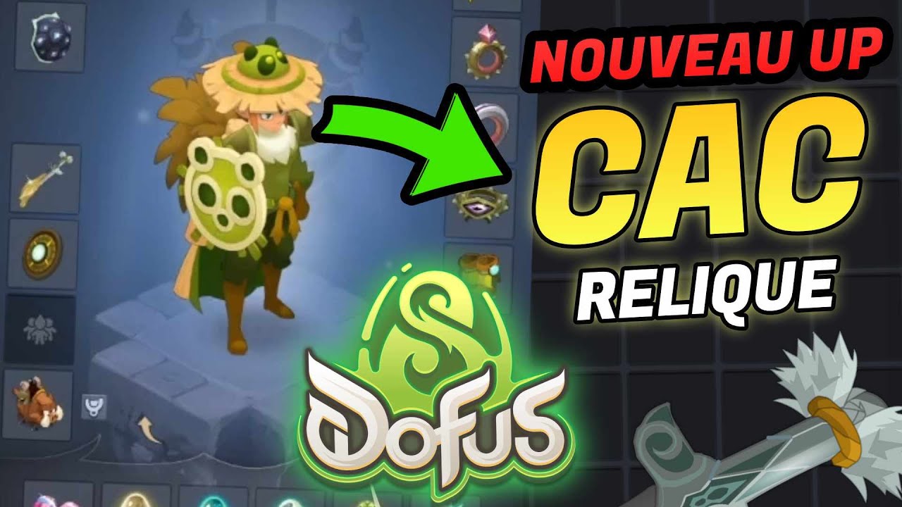 Une RELIQUE DE RETOUR, nouveau UP CAC NEUTRE sur DOFUS 3.4