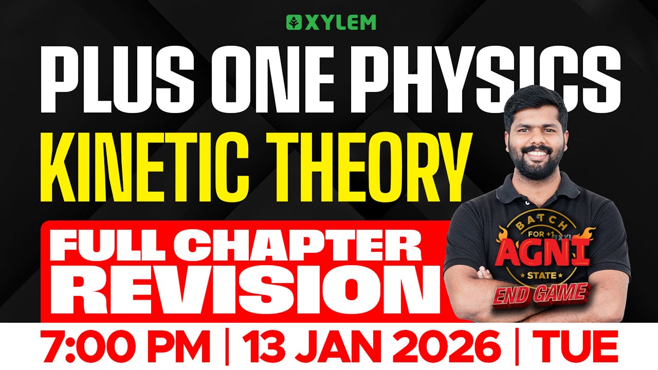 Plus One Physics | Kinetic Theory - Full Chapter Revision | Xylem Plus One