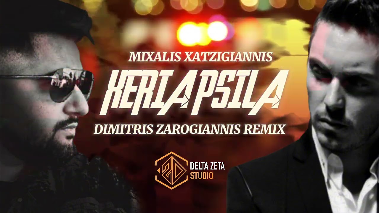 Mixalis Xatzigiannis - Xeria Psila (Dimitris Zarogiannis remix)