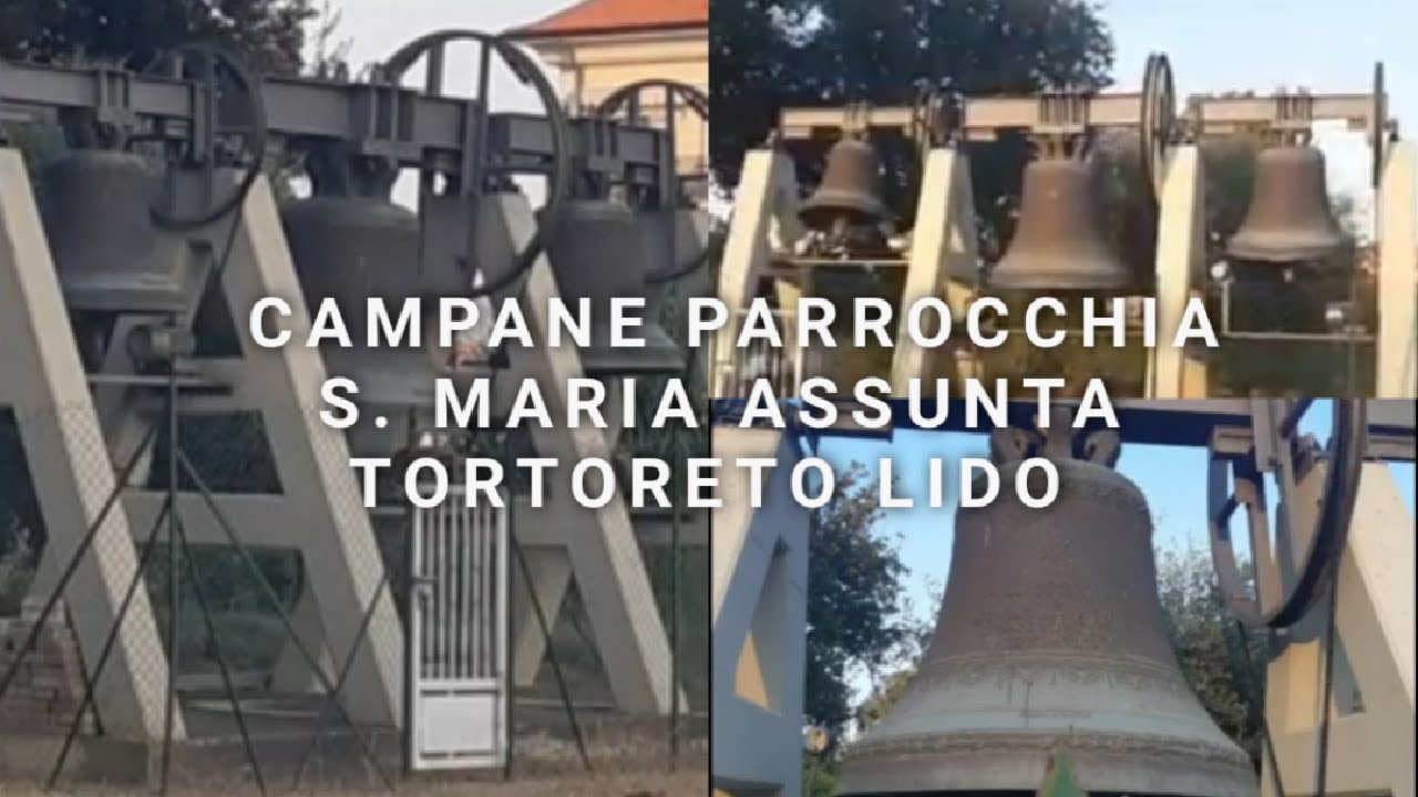 Campane parrocchia Santa Maria Assunta Tortoreto Lido (TE)