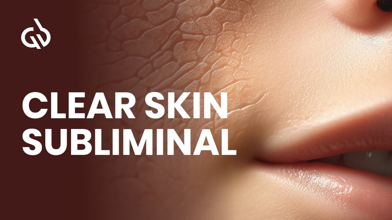 Clear Skin Subliminal: Acne Subliminal, Acne Healing, Flawless Skin