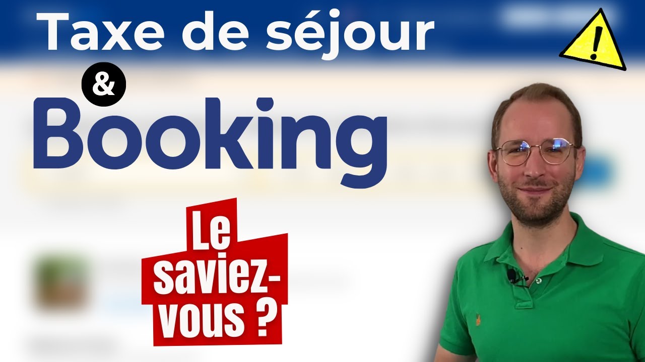 ⚠️Taxe de séjour avec Booking : le saviez-vous ?