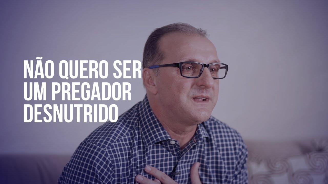 IMPARTINDO O CORAÇÃO – Não quero ser um pregador desnutrido.
