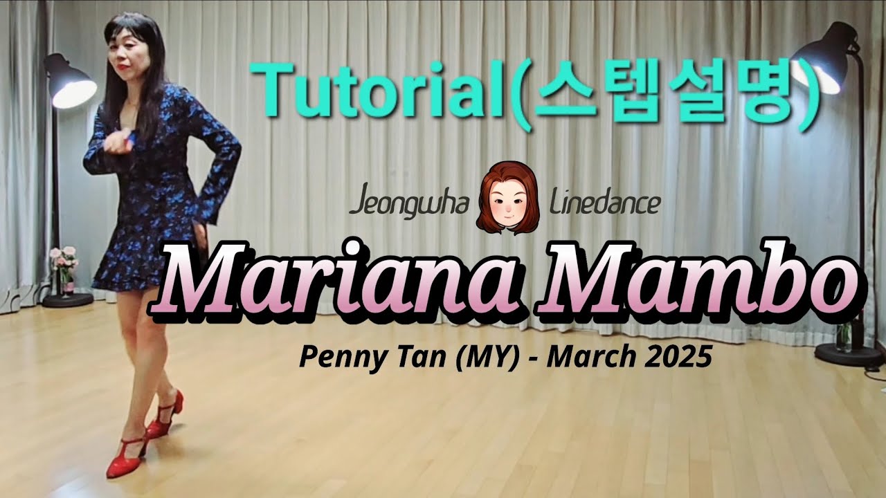Mariana Mambo | Tutorial  스텝설명 | High Beginner |Jeongwha Linedance