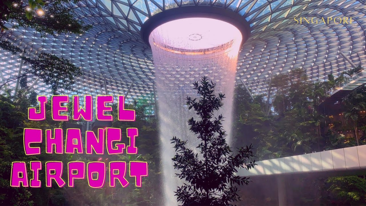 Jewel changi airport - Điểm du lịch mới tại quốc đảo sư tử Singapore