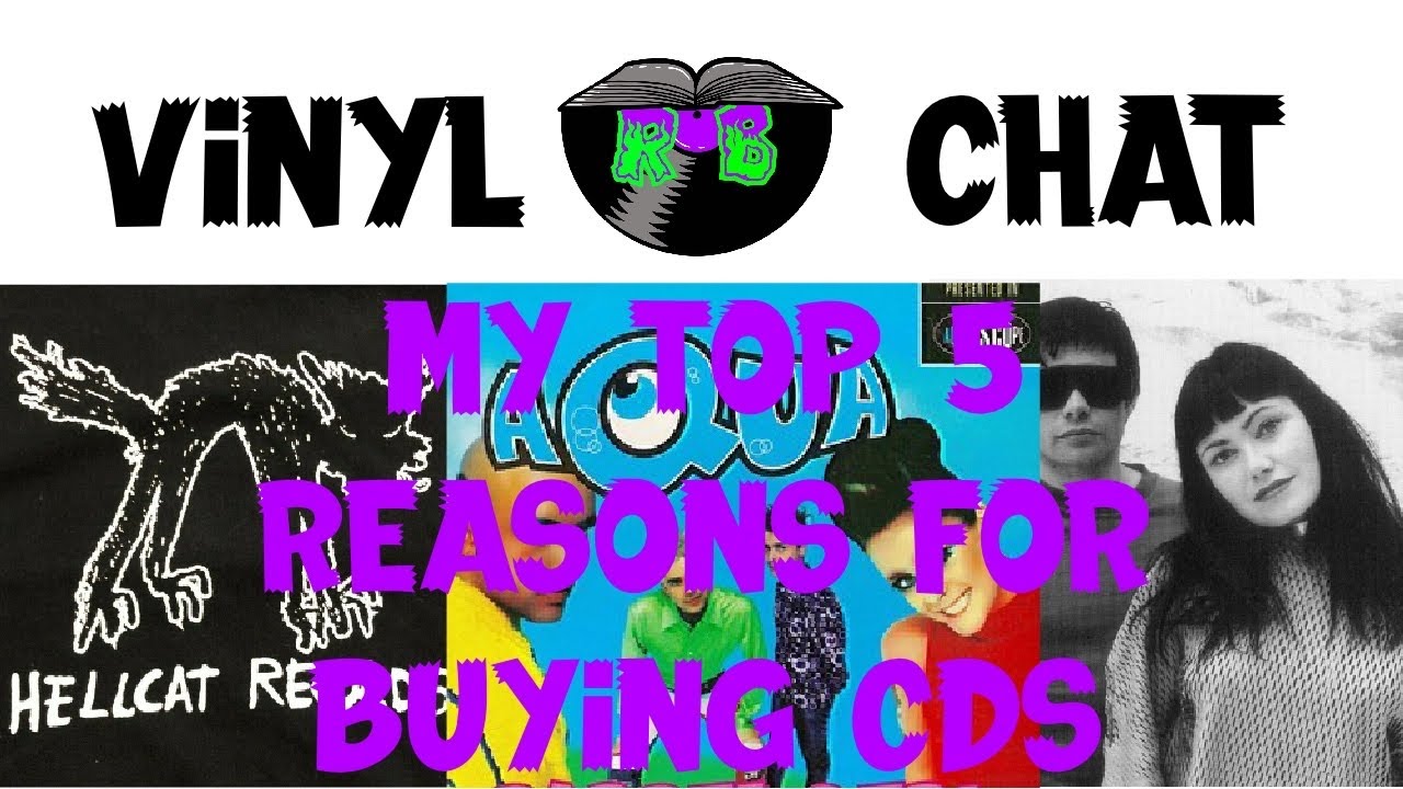My Top 5 Reasons For Buying CDs - Vinyl Chat