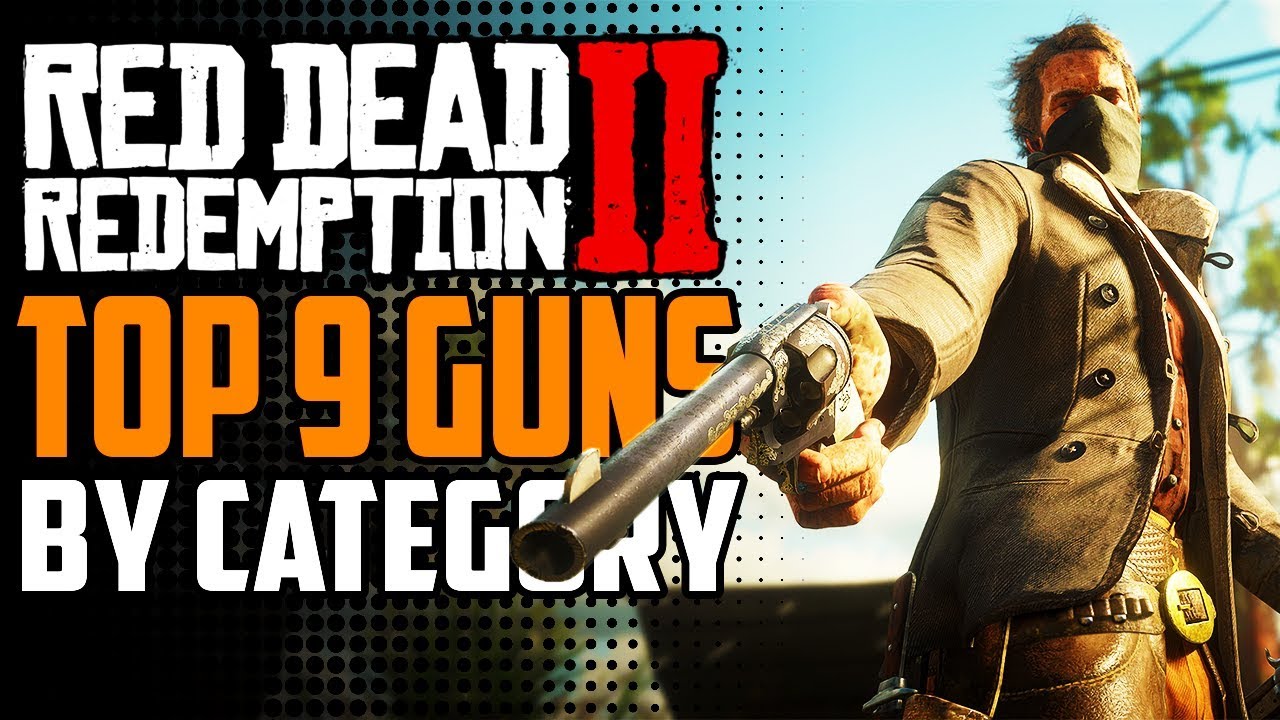 ЛУЧШЕЕ ОРУЖИЕ В Red Dead Redemption 2 ПО КАТЕГОРИЯМ | 9 лучших пушек для финальной игры в RDR 2! ...