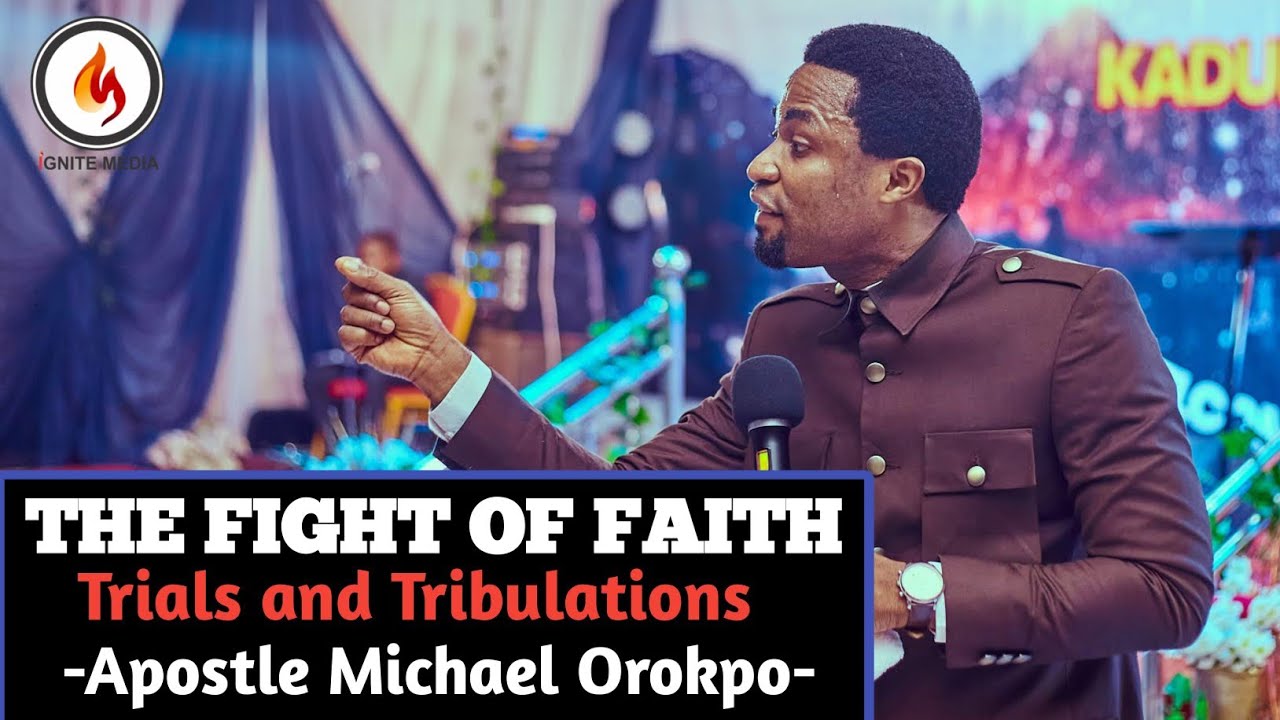 The Fight Of Faith #apostlemichaelorokpo -Apostle Michael Orokpo- ‎⁨@IgniteMedia-d4m⁩  