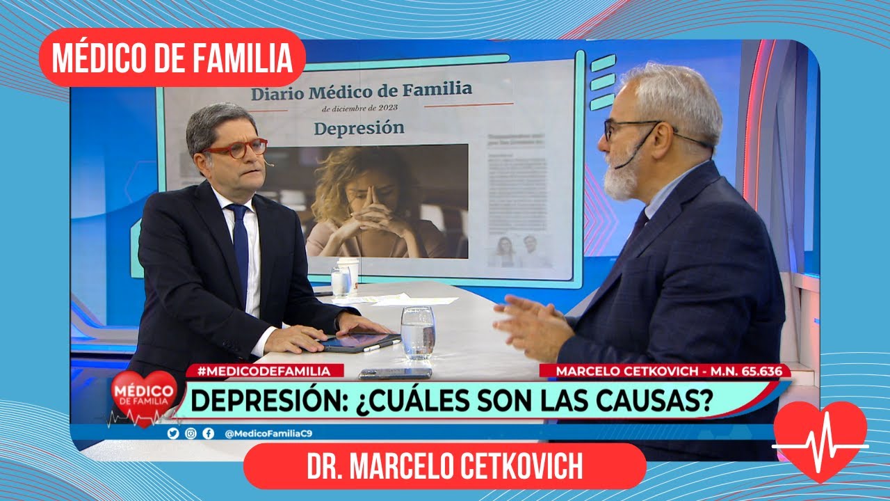Depresión, síntomas y tratamientos | Médico de familia | Dr. Jorge Tartaglione | Dr. M. Cetkovich