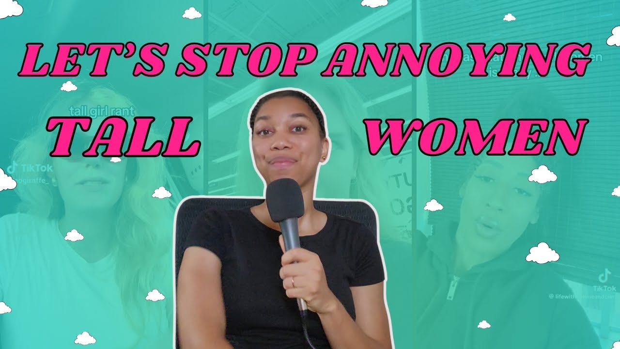 The Obsession With Tall Girls Is Out of Control | Why Is Everyone So Fixated on Height?