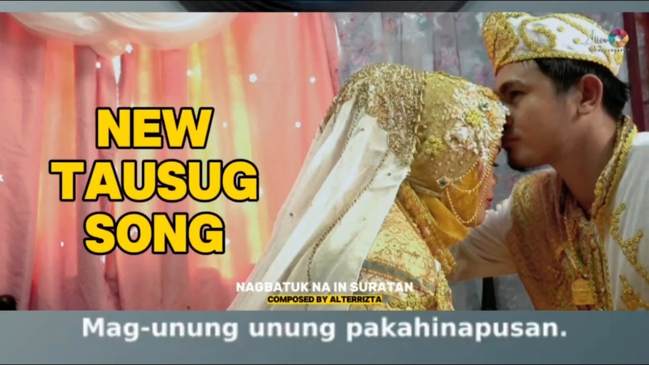 NEW TAUSUG WEDDING SONG | NAGBATUK NA IN SURATAN BY ALTERRIZTA
