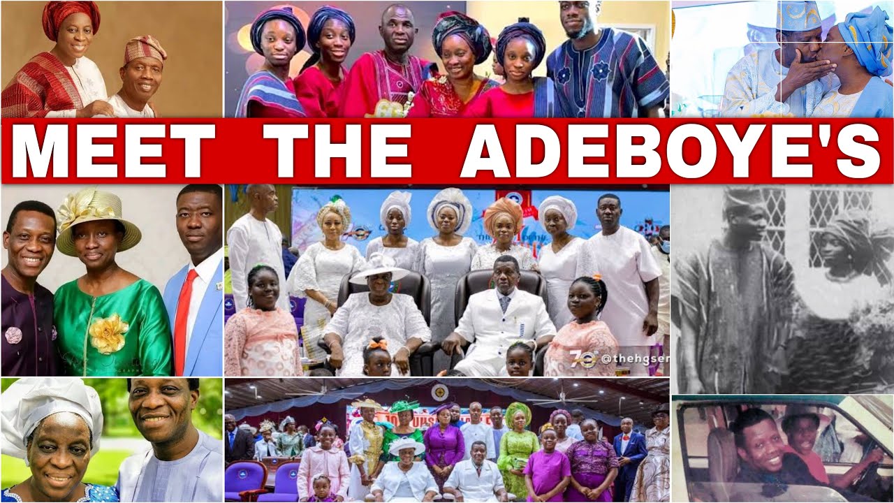 MEET ADEBOYE FAMILY. Full list and biography of the members of Pastor Enoch Adejare Adeboye’s Family