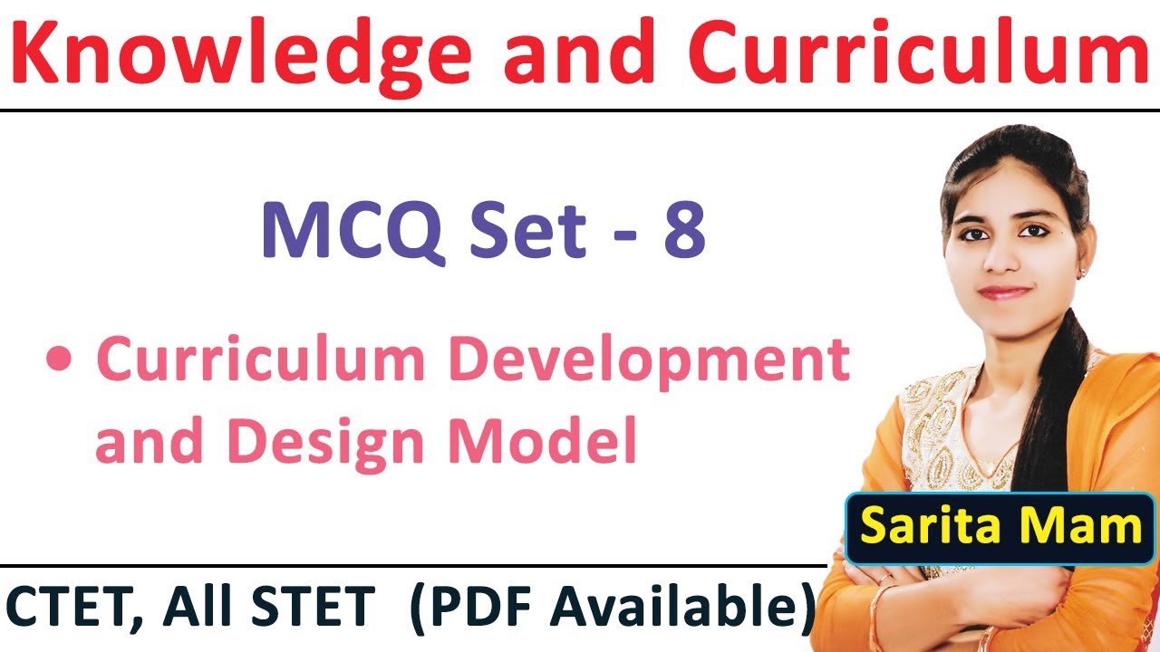 MCQ of Curriculum development and model | Knowledge and Curriculum | Part - 8 | B.ed notes