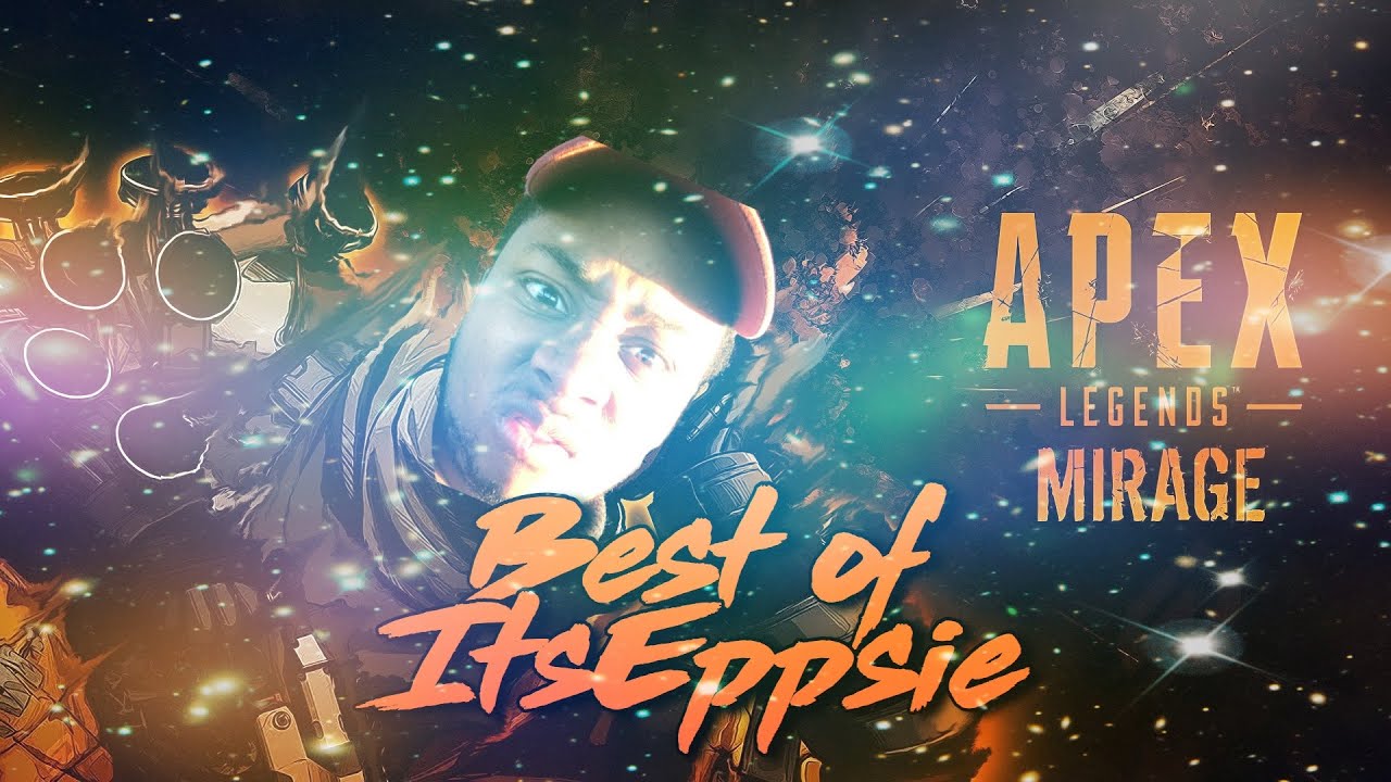 APEX LEGENDS -BEST OF ITSEPPSIE