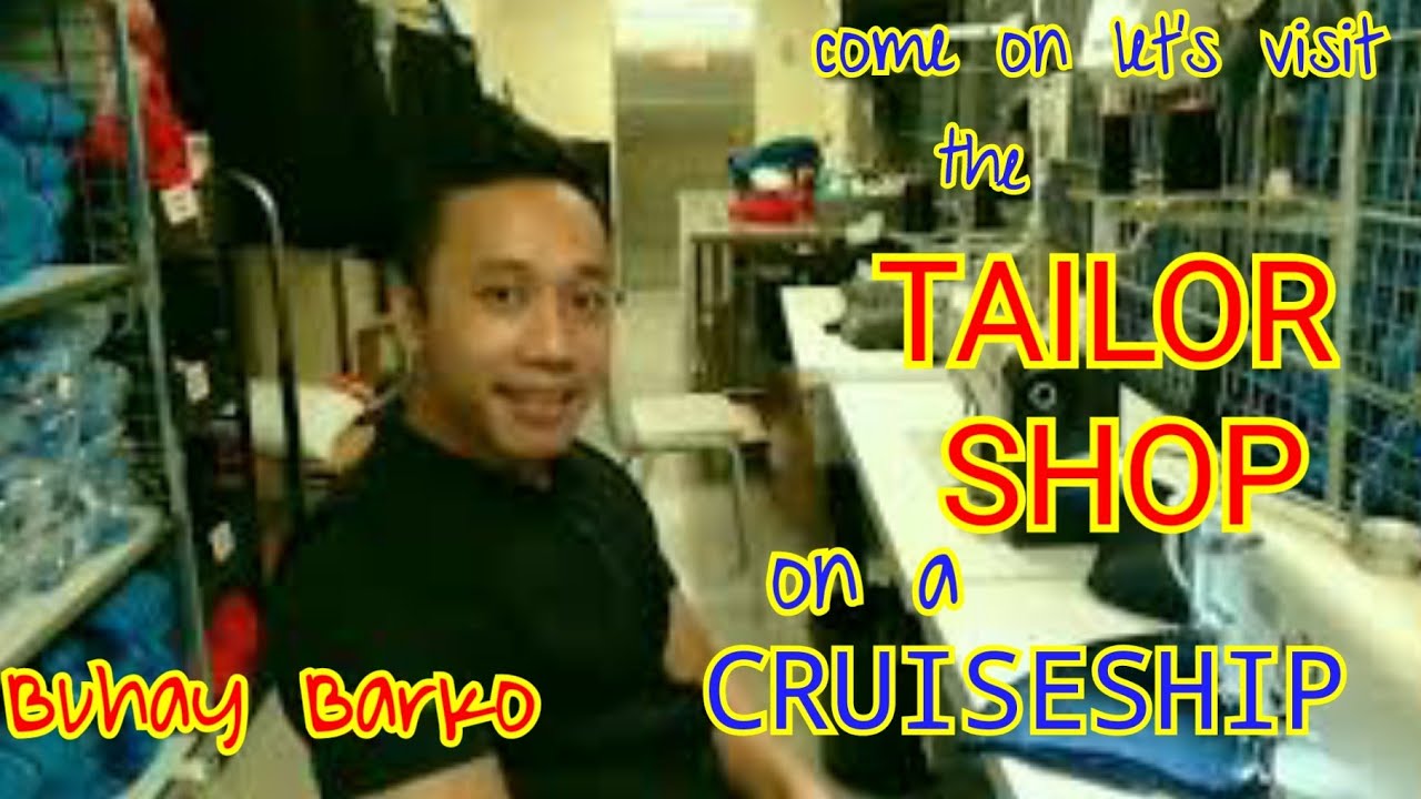 TAILOR SHOP  on Cruise Ship Job  Buhay barko(English subtitle)