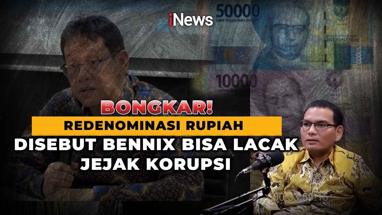 Bennix: Redenominasi Rupiah Bisa Jadi Senjata Ampuh Lawan Uang Haram