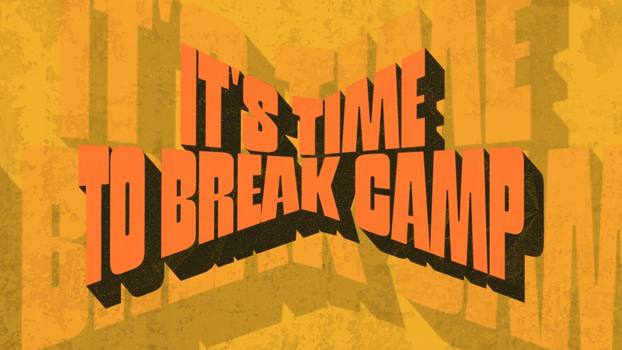It's Time to Break Camp // Deuteronomy 1:6-8