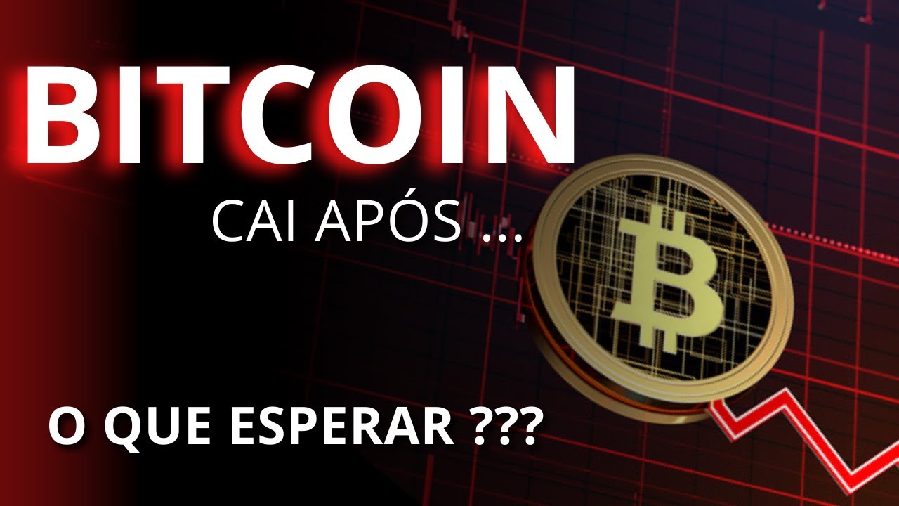 Bitcoin desaba, O que esperar agora em diante ?