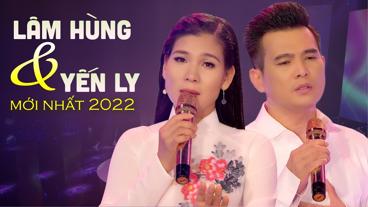 TAN CHẢY CON TIM Với Cặp Đôi Song Ca Nhạc Vàng Bolero Cực Ăn Ý - Lâm Hùng & Yến Ly Mới Nhất 2022