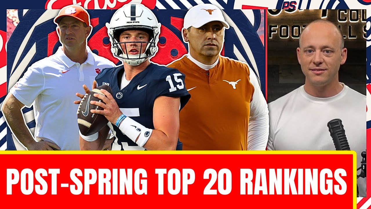 Josh Pate's Post-Spring Top 20 Rankings For 2025