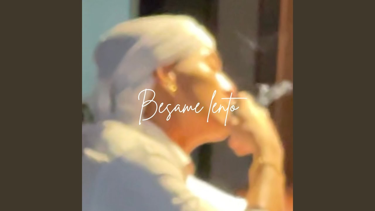 BÉSAME LENTO