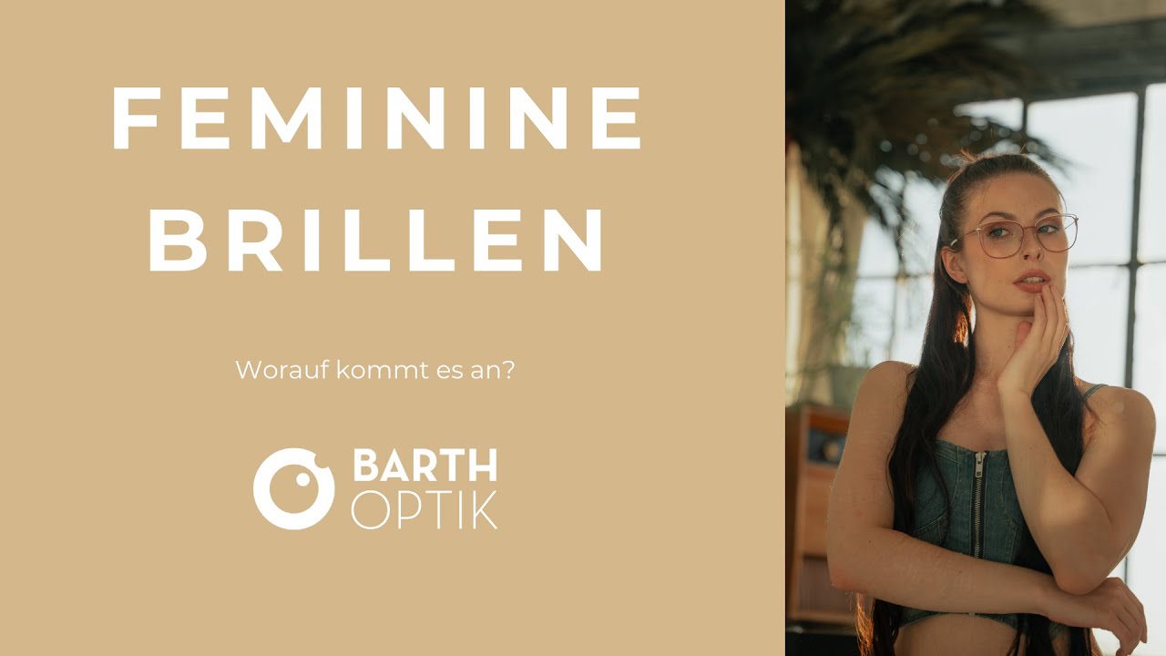 Feminine Brillen - alle Tipps für deinen Style