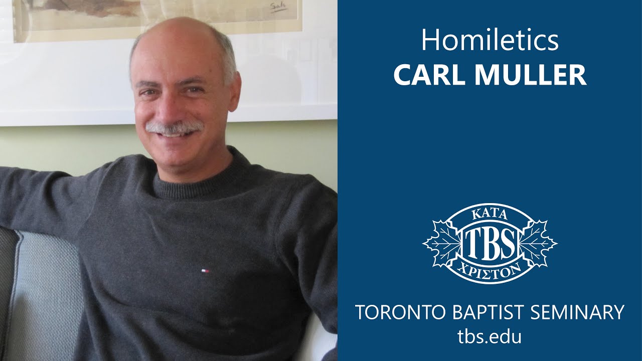 Homiletics with Professor Carl Muller